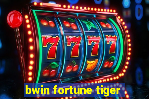 bwin fortune tiger